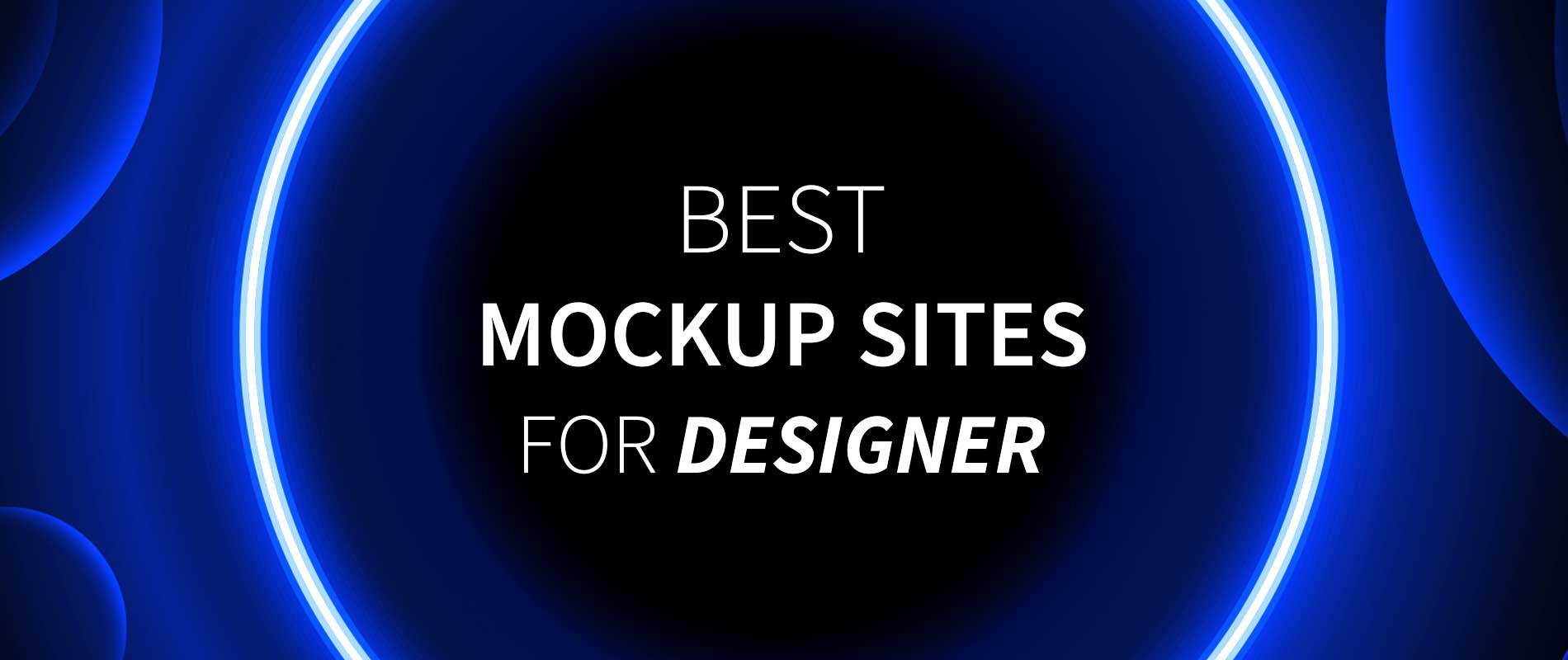 You are currently viewing Best 12 Mockup Design Sites for Designer